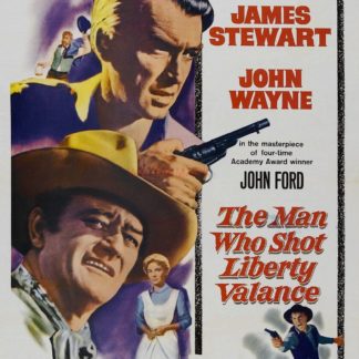 The Man Who Shot Liberty Valance Movie Poster (Click for full image)